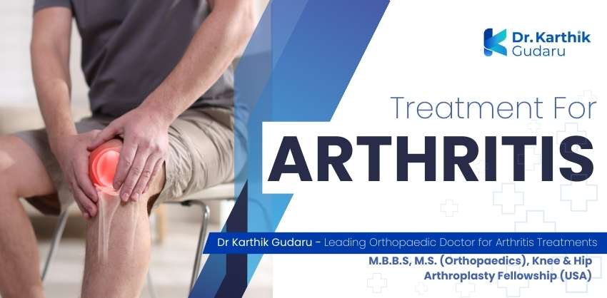 arthritis treatment in Hyderabad by orthopedic Dr Karthik Gudaru
